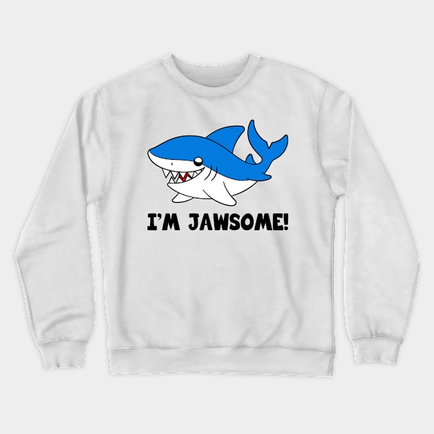 Cute Kawaii I'm Jawsome Shark Crewneck Sweatshirt by KawaiiAttack